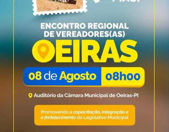 Oeiras sediará encontro regional da AVEP para vereadores no dia 8 de agosto